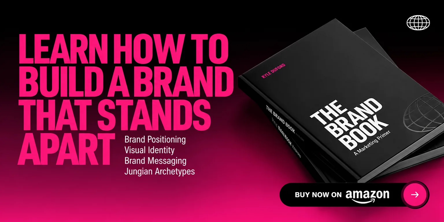 The Brand Book by Kyle Duford — a branding primer. Available on Amazon.